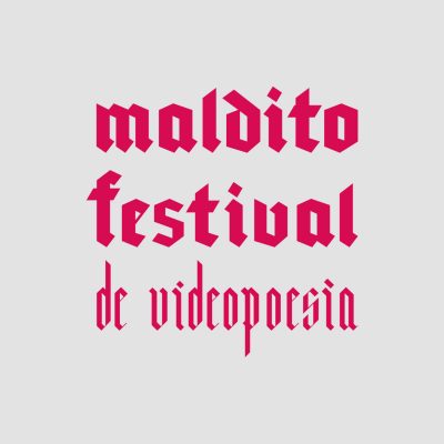 DIRECCIÓN DE ARTE | MALDITO FESTIVAL DE VIDEOPOESÍA